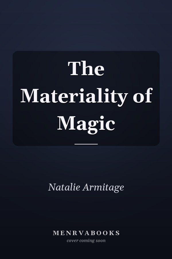 The Materiality of Magic