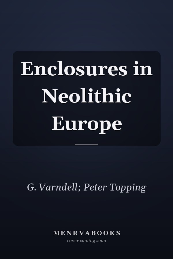 Enclosures in Neolithic Europe