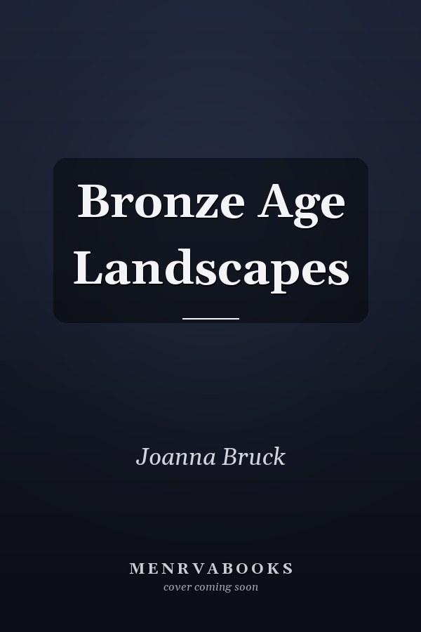 Bronze Age Landscapes