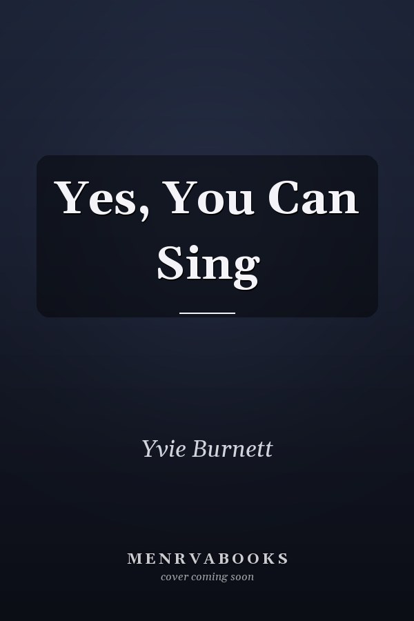 Yes, You Can Sing