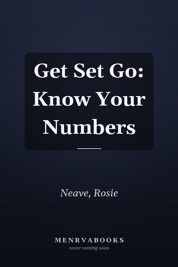 Get Set Go: Know Your Numbers