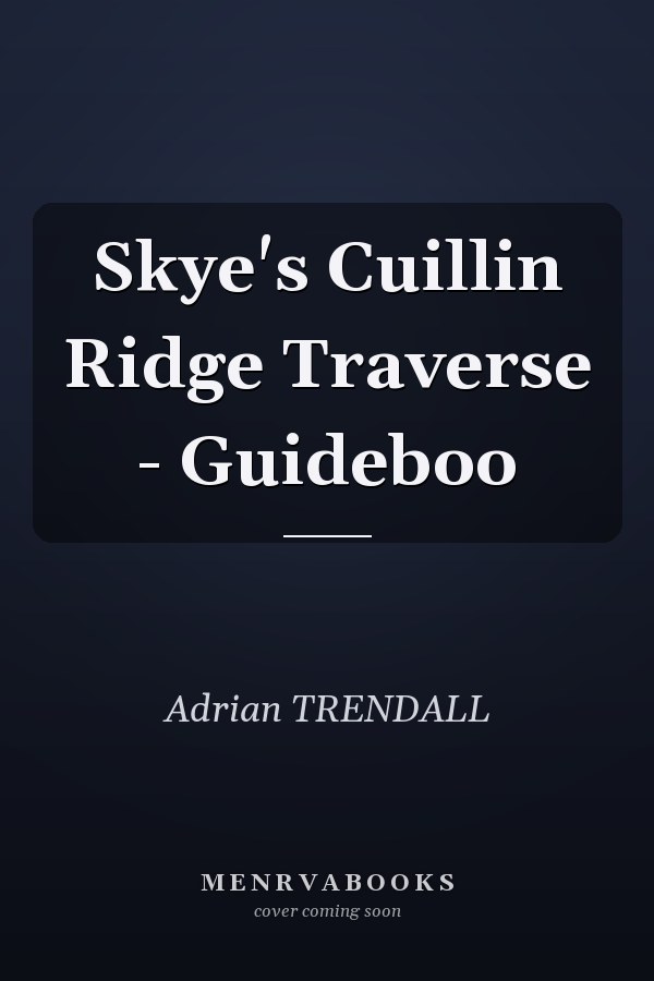 Skye's Cuillin Ridge Traverse - Guideboo