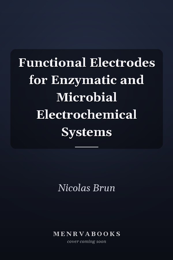 Functional Electrodes for Enzymatic and Microbial Electrochemical Systems