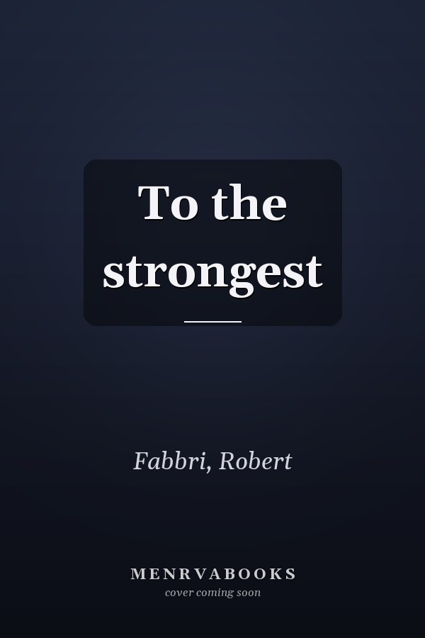 To the strongest