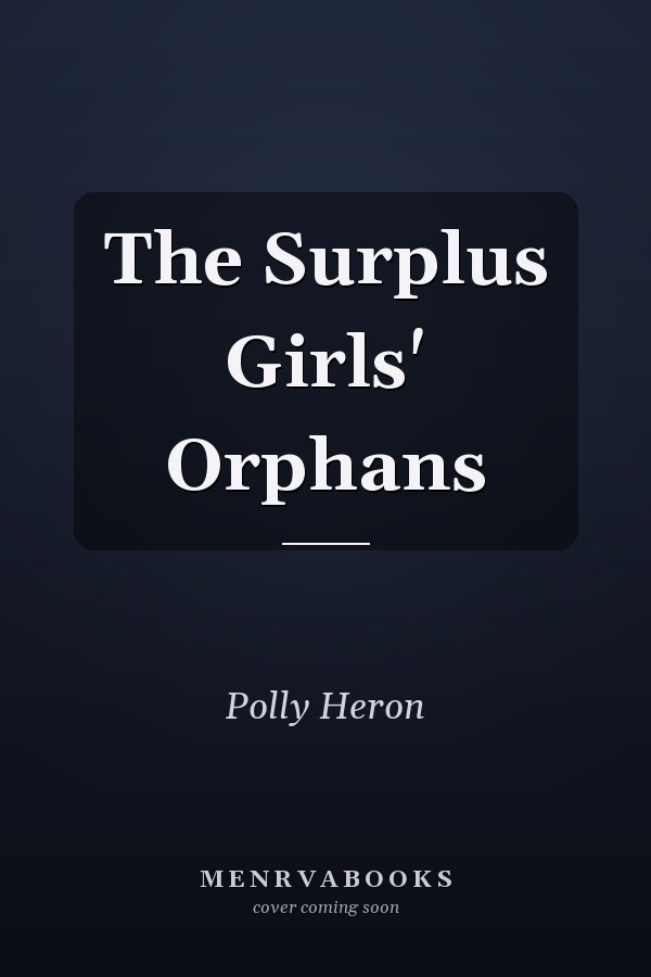 The Surplus Girls' Orphans