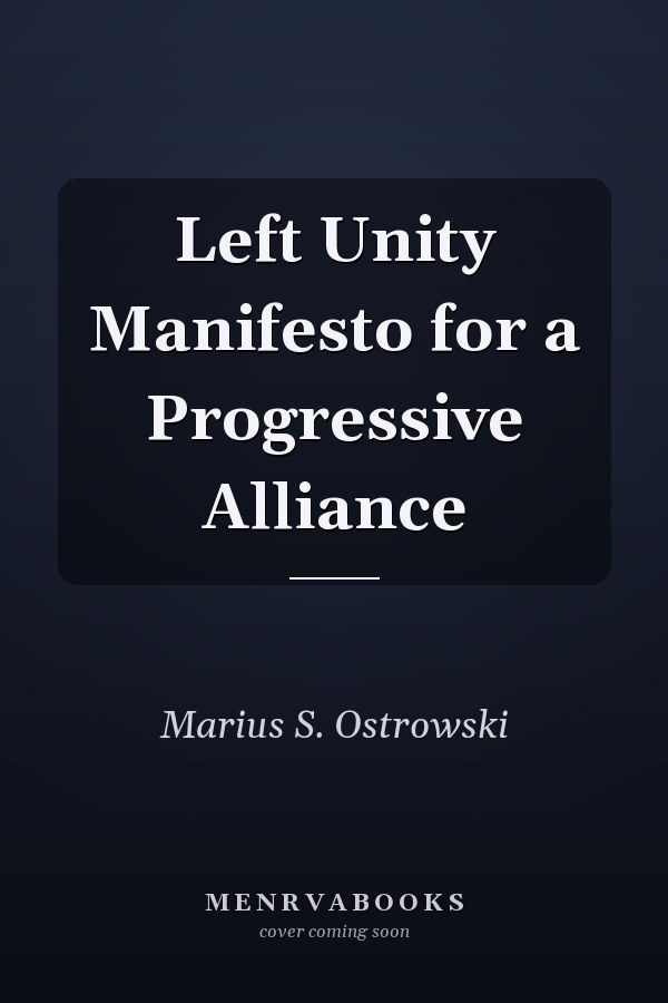 Left Unity Manifesto for a Progressive Alliance