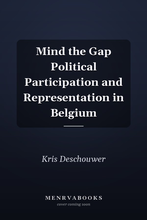 Mind the Gap Political Participation and Representation in Belgium