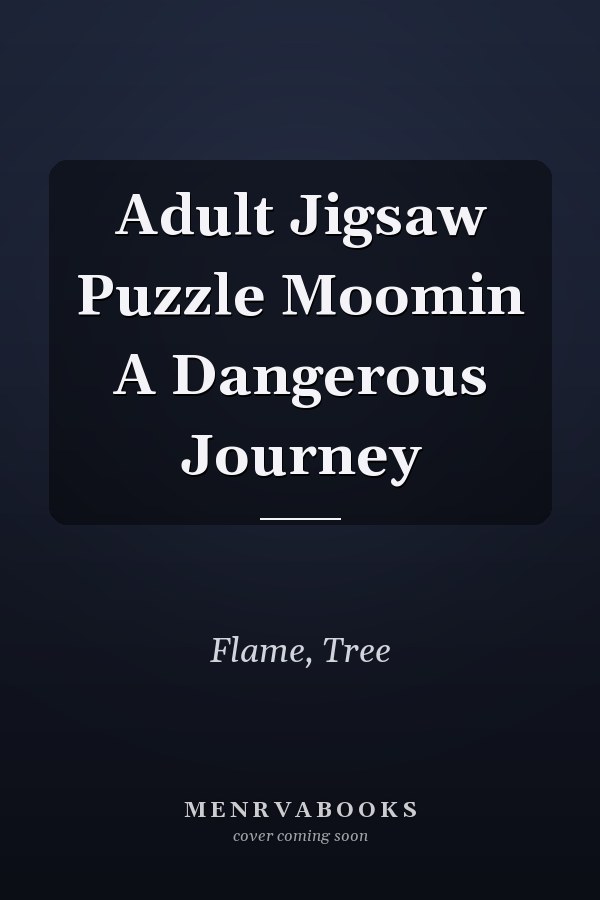 Adult Jigsaw Puzzle Moomin A Dangerous Journey