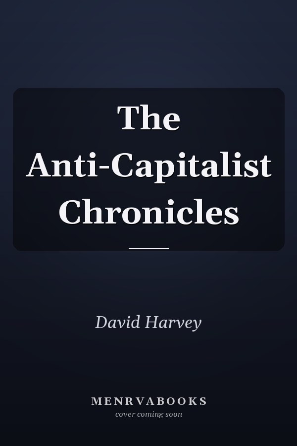 The Anti-Capitalist Chronicles