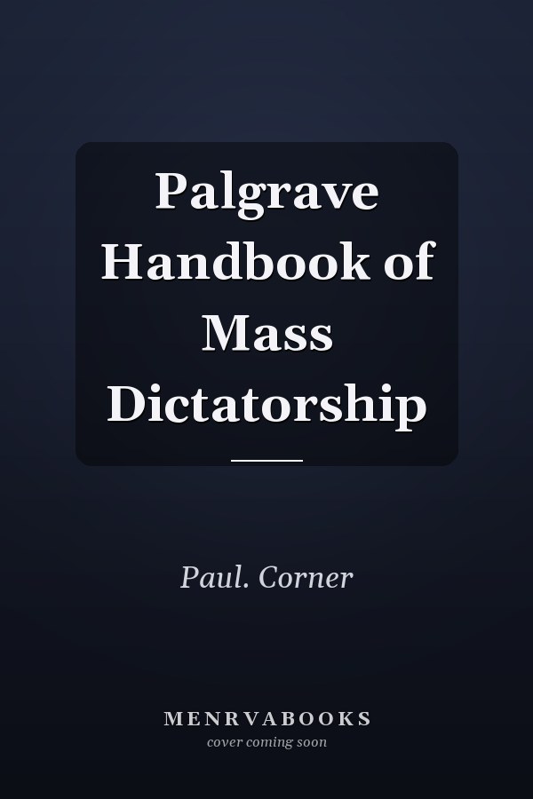 Palgrave Handbook of Mass Dictatorship