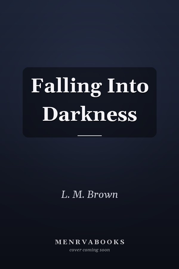 Falling Into Darkness