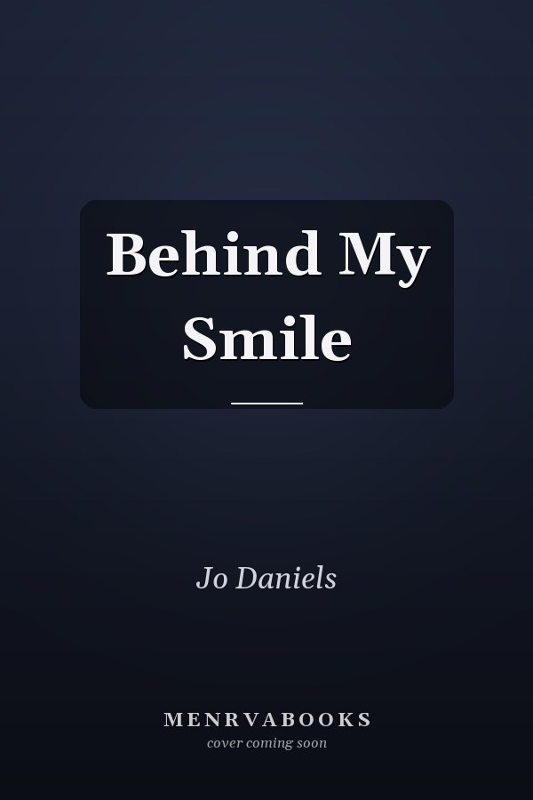 Behind My Smile