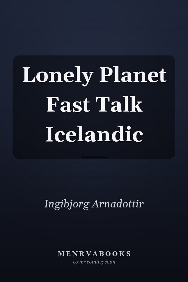 Lonely Planet Fast Talk Icelandic