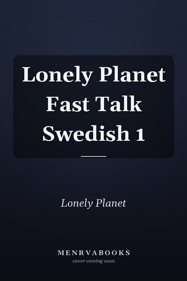 Lonely Planet Fast Talk Swedish 1