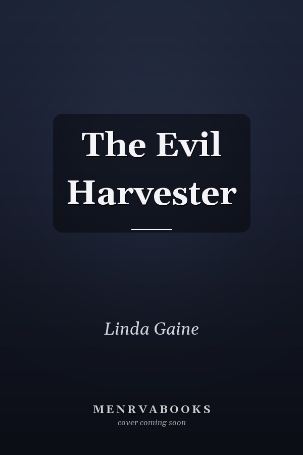 The Evil Harvester