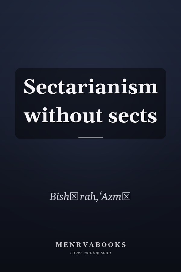 Sectarianism without sects
