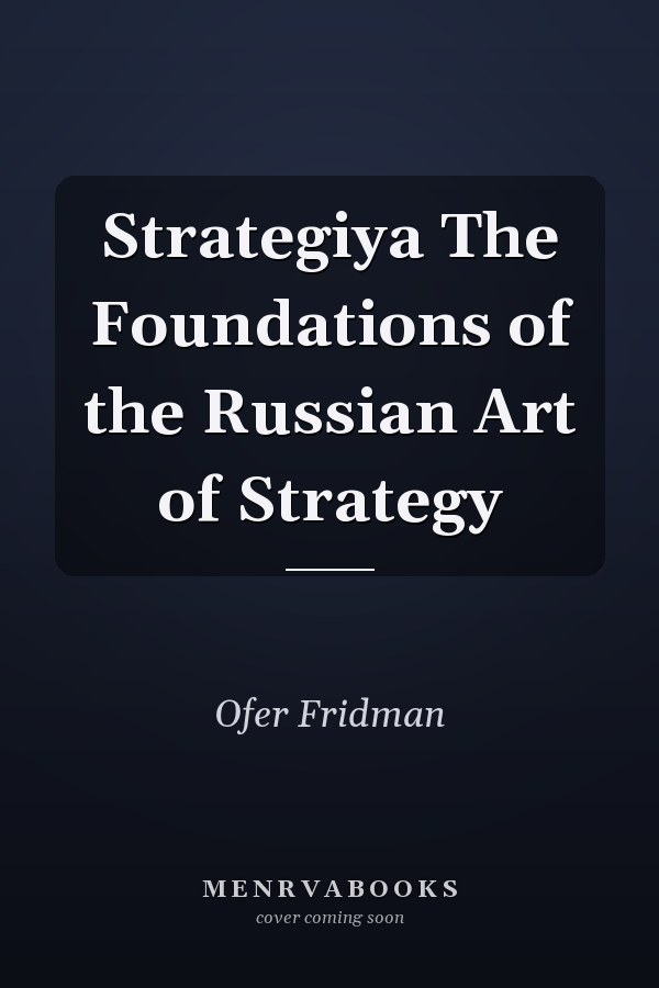 Strategiya The Foundations of the Russian Art of Strategy