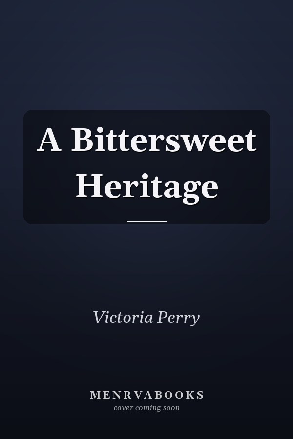 A Bittersweet Heritage