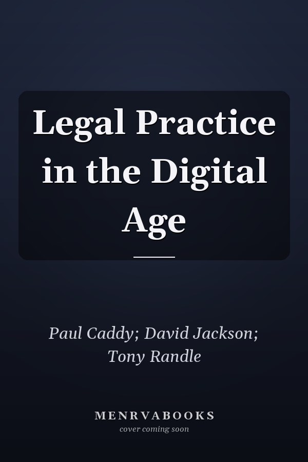 Legal Practice in the Digital Age