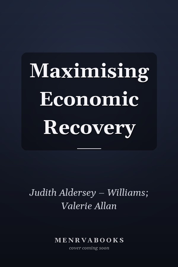 Maximising Economic Recovery