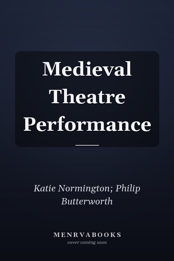 Medieval Theatre Performance