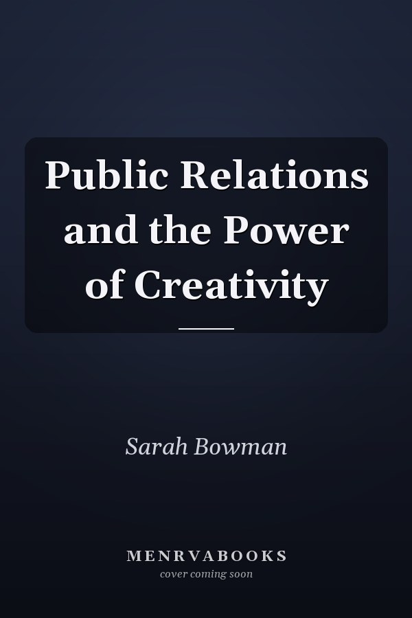 Public Relations and the Power of Creativity