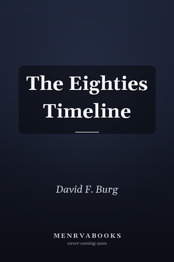 The Eighties Timeline