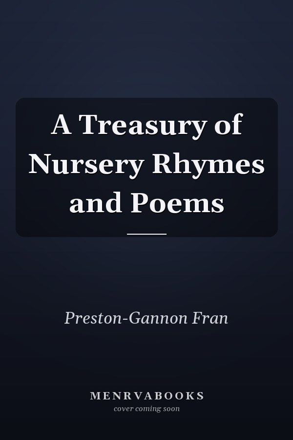 A Treasury of Nursery Rhymes and Poems