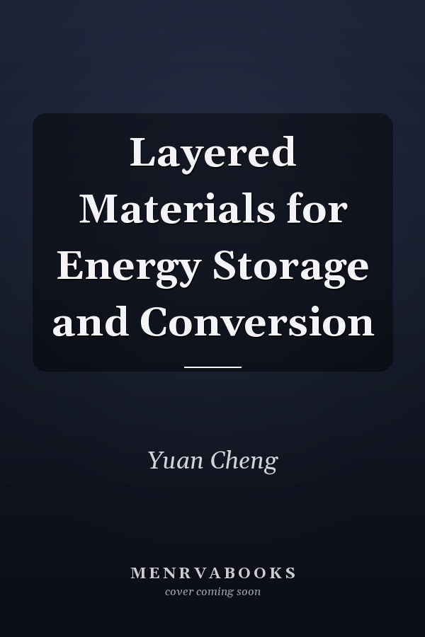 Layered Materials for Energy Storage and Conversion