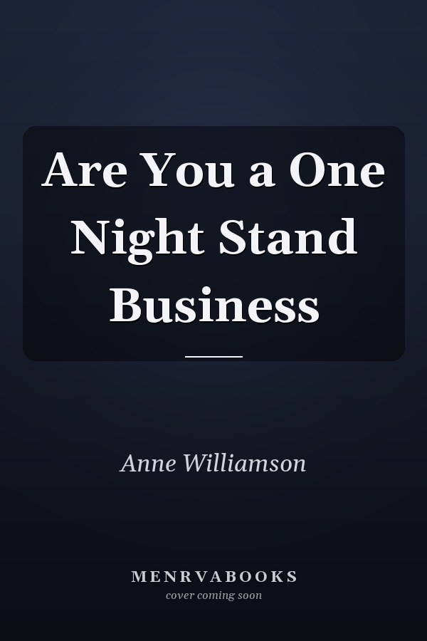 Are You a One Night Stand Business