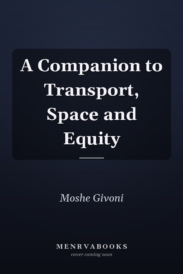 A Companion to Transport, Space and Equity