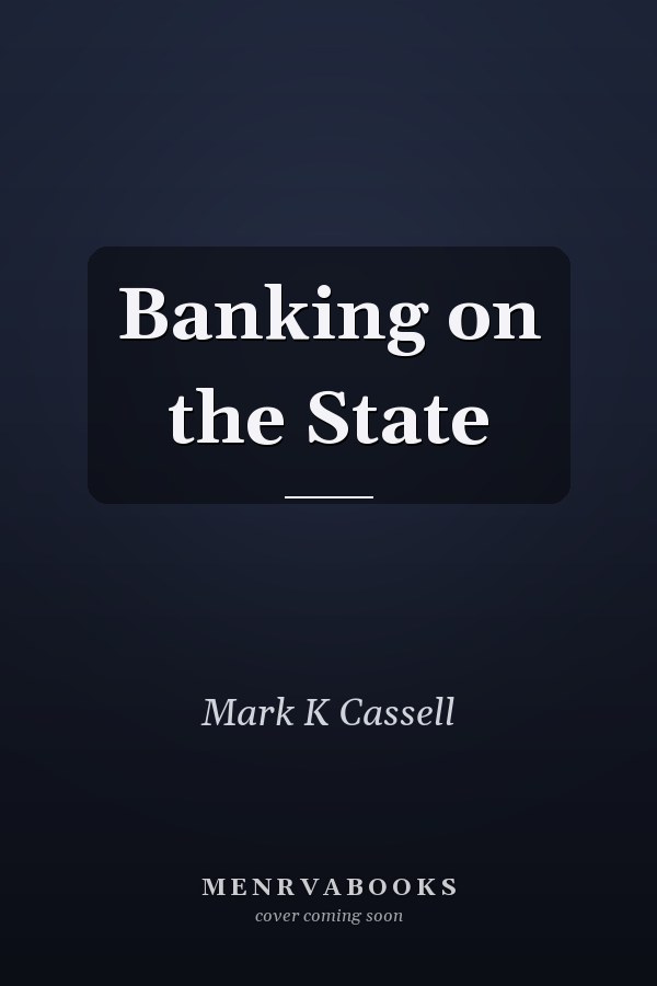 Banking on the State