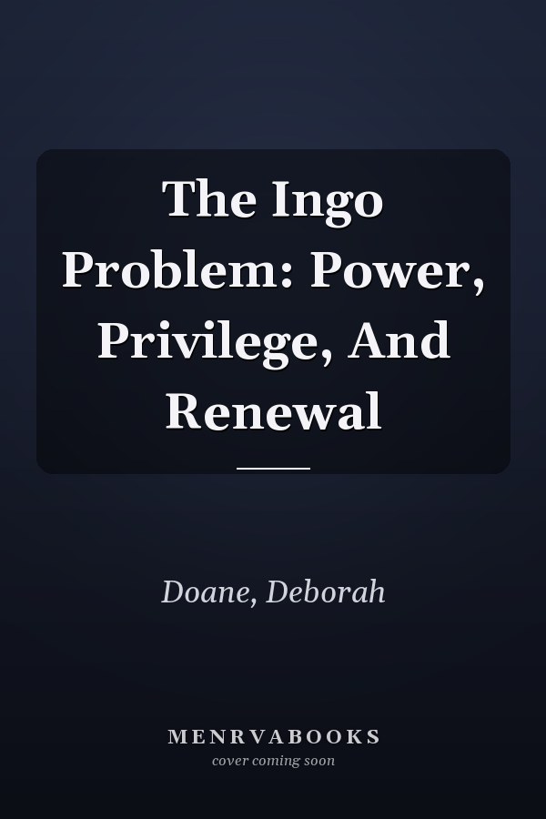 The Ingo Problem: Power, Privilege, And Renewal
