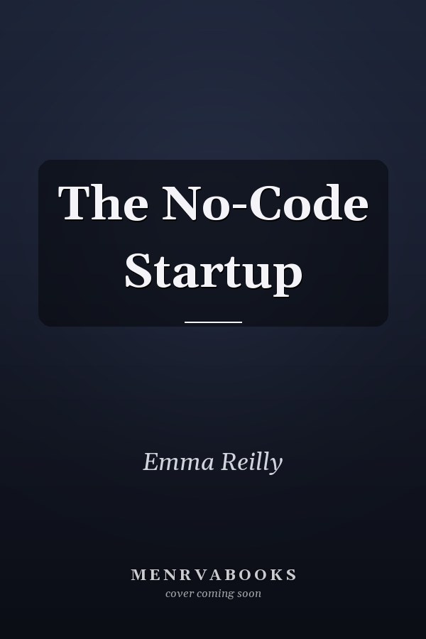 The No-Code Startup