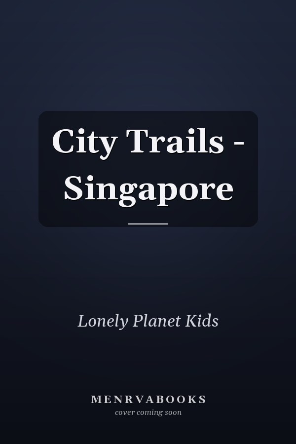 City Trails - Singapore