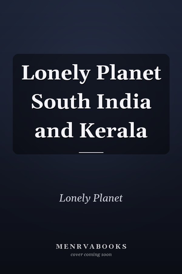 Lonely Planet South India and Kerala