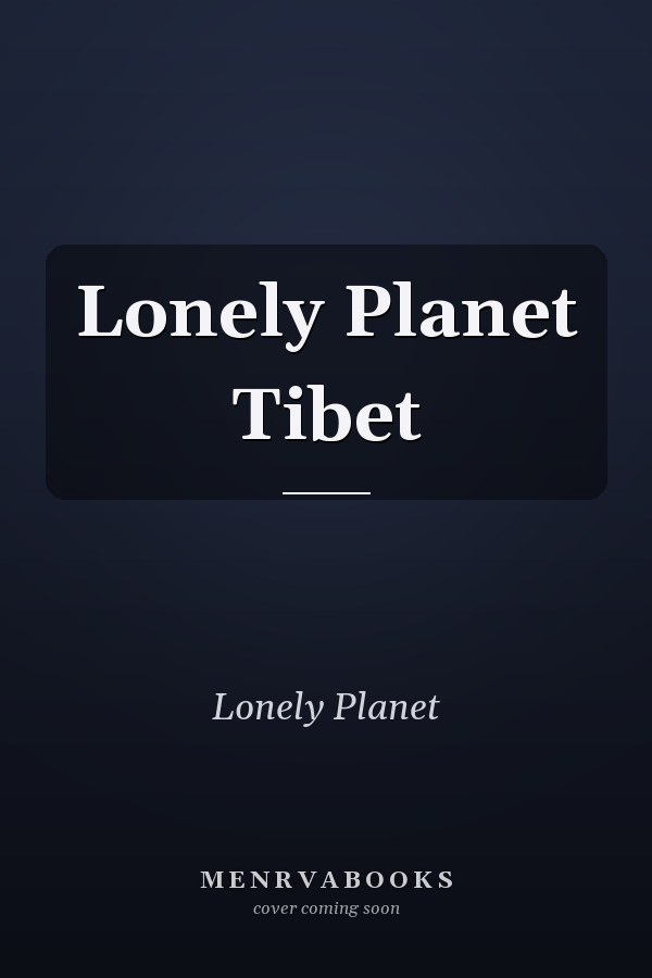 Lonely Planet Tibet