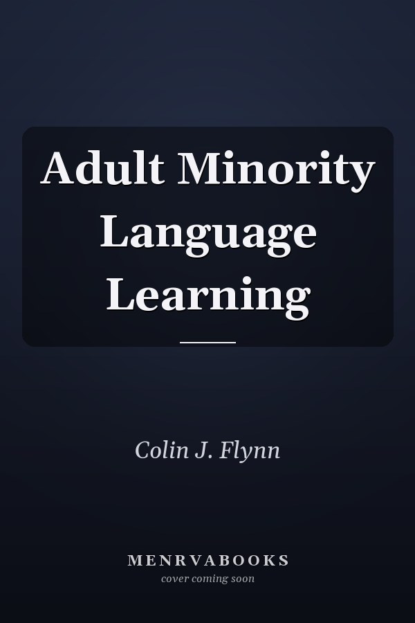 Adult Minority Language Learning