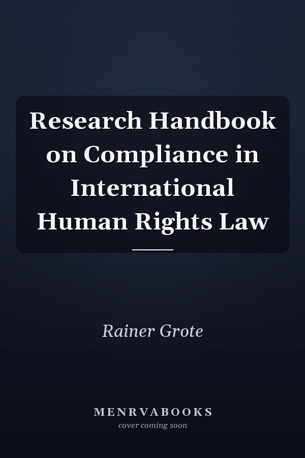 Research Handbook on Compliance in International Human Rights Law