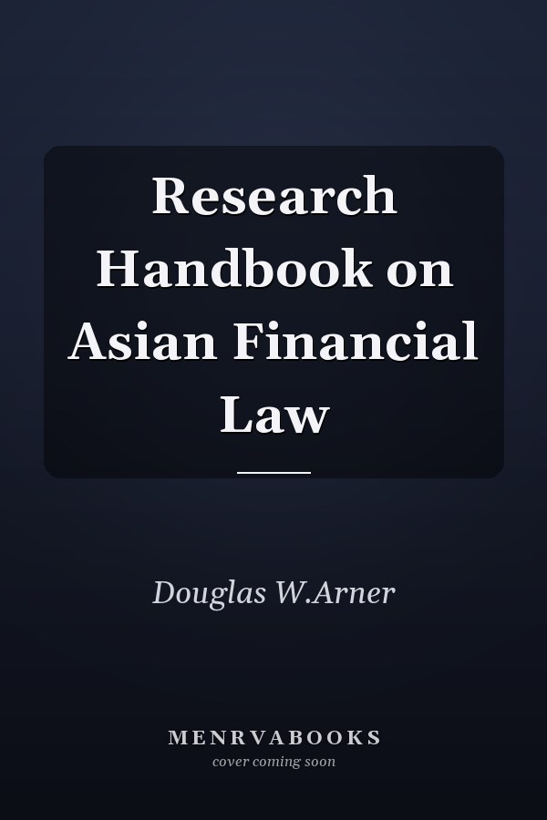 Research Handbook on Asian Financial Law
