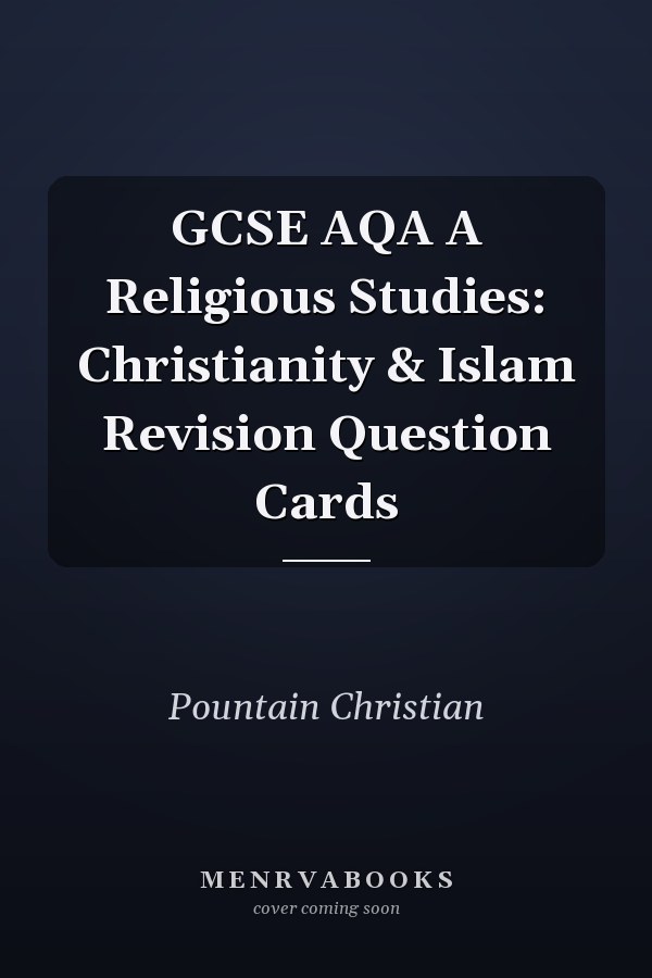 GCSE AQA A Religious Studies: Christianity & Islam Revision Question Cards