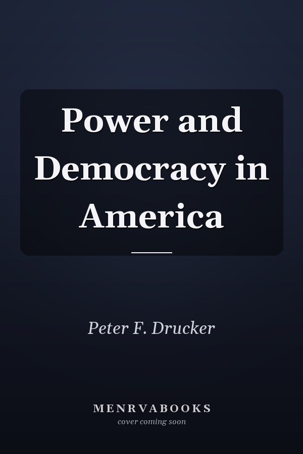 Power and Democracy in America