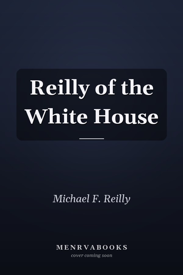 Reilly of the White House