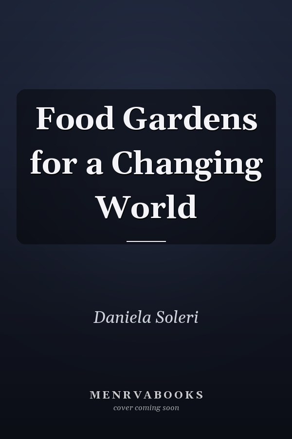 Food Gardens for a Changing World