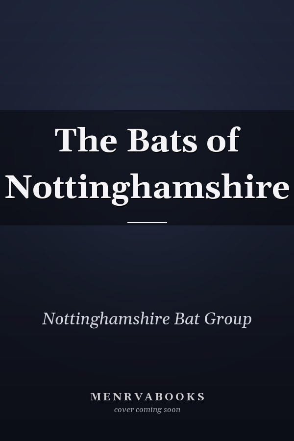 The Bats of Nottinghamshire