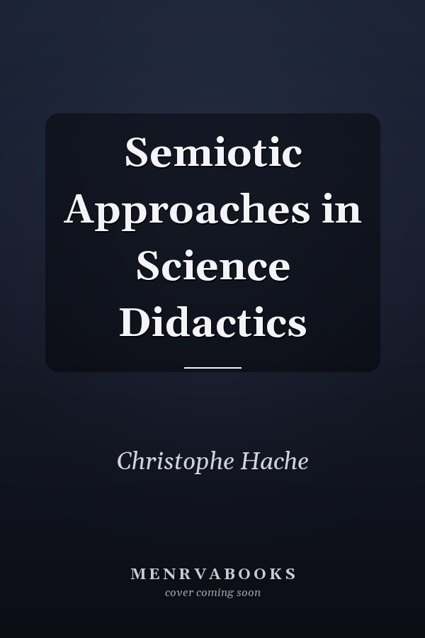 Semiotic Approaches in Science Didactics