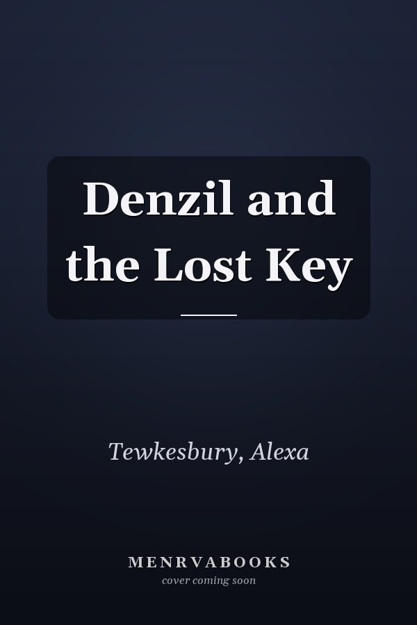Denzil and the Lost Key