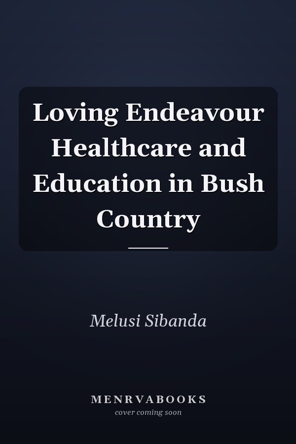 Loving Endeavour Healthcare and Education in Bush Country