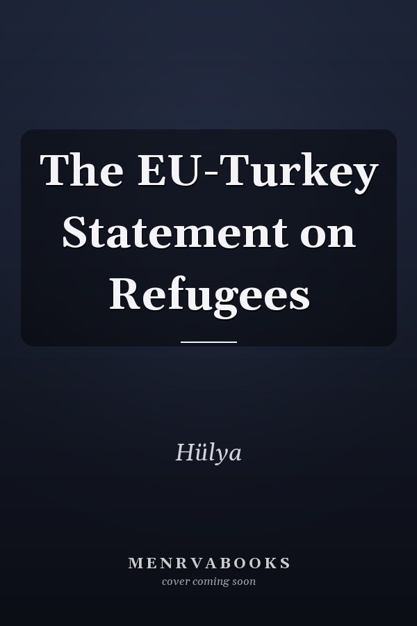 The EU-Turkey Statement on Refugees