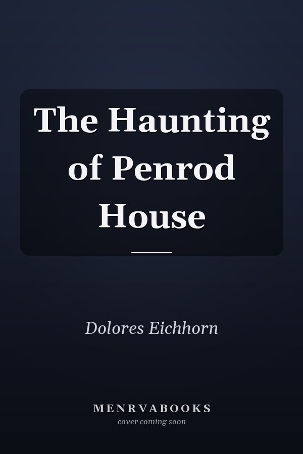 The Haunting of Penrod House